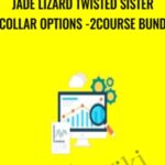 Jade Lizard Twisted Sister Collar Options 2Course Bundle - Forex library