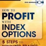 Cart James Bittman How to Profit with Index Options - Forex library
