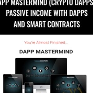 DApp Mastermind (Crypto DApps)-Passive Income with DApps and SMART Contracts - Jason BTO