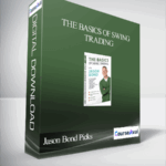 Jason Bond Picks – The Basics of Swing Trading 1 - Forex library