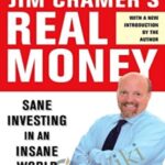 Jim Cramer E28093 Real Money - Forex library