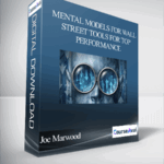 Cart Joe Marwood Mental Models For Wall Street Tools For Top Performance - Forex library