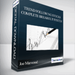 Cart Joe Marwood Trend Following Stocks Complete Breakout System - Forex library