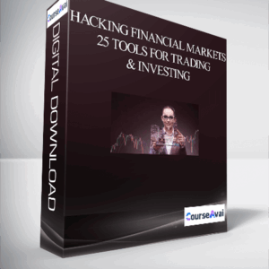 Joe Marwood – Hacking Financial Markets – 25 Tools For Trading & Investing