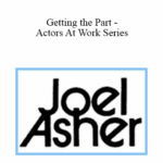 Joel Asher Getting the Part Actors At Work Series 1 - Forex library