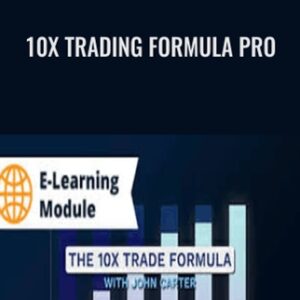 10X Trading Formula Pro - John Carter and Simpler Trading
