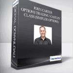 Cart John Carter – Options Trading Mastery Class Simpler Options - Forex library
