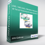 John Gottman LEVEL 1 and LEVEL 2 Trainings presented by The Gottman Relationship Institute - Forex library