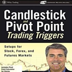 Candlestick & Pivot Point Strategies - John L.Person