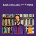 Jon Frederickson Regulating Anxiety Webinar - Forex library