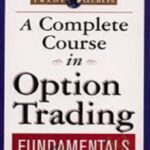 Joseph Frey E28093 The Fundamentals Of Options Trading Basis - Forex library