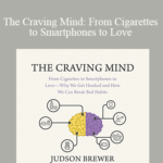 Cart Judson Brewer The Craving Mind From Cigarettes to Smartphones to Love Why We Get Hooked and How We Can Break Bad Habits - Forex library