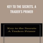 Cart Key to the Secrets A Traders Primer - Forex library