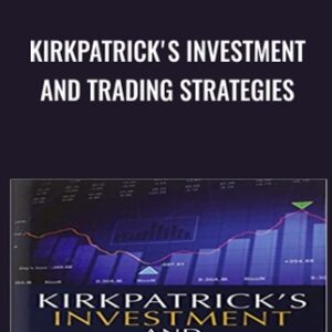 Kirkpatrick's Investment and Trading Strategies - Charles Kirkpatrick