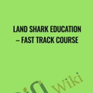 Land Shark Education - Fast Track Course