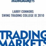 Larry Connors E28093 Swing Trading College IX 2010 min - Forex library