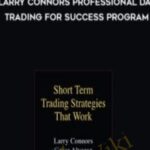 Cart Larry Connors Professional Day Trading for Success Program - Forex library