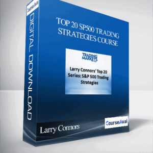 Larry Connors - Top 20 SP500 Trading Strategies Course