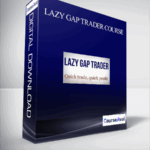 Cart Lazy Gap Trader Course - Forex library
