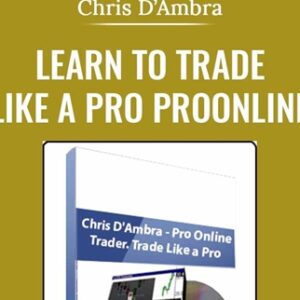 Learn To Trade Like A Pro ProOnline Trader - Chris DAmbra