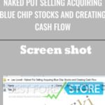 Cart Lee Lowell Naked Put Selling Acquiring Blue Chip Stocks and Creating Cash Flow - Forex library