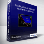 Levelator Automatic Trading Machines Russ Horns - Forex library