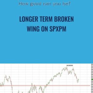 Longer Term Broken Wing on SPXPM - SMB