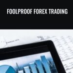 Louise Woof E28093 Foolproof Forex Trading - Forex library