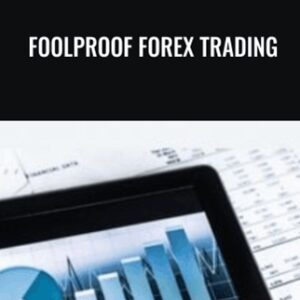 Foolproof Forex Trading - Louise Woof