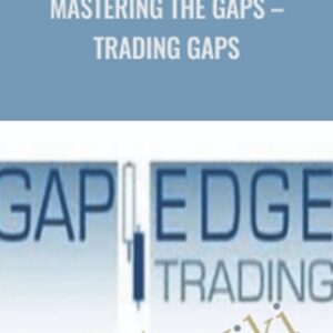 Mastering the Gaps-Trading Gaps - Gap Edge