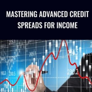 Mastering Advanced Credit Spreads For Income - Master Trader