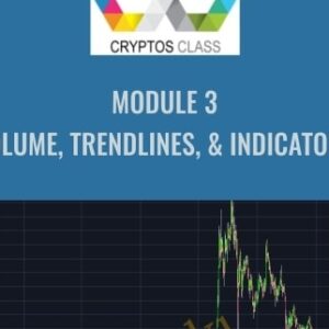 Module 3-Volume, Trendlines, and Indicators - CryptosClass