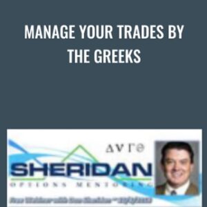 Manage Your Trades by the Greeks - Dan Sheridan