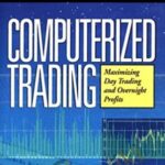 Mark Jurik E28093 Computerized Trading Maximizing Day Trading And Overnight Profits - Forex library