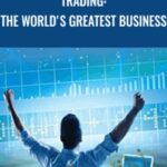 Mark Moskowitz TRADING THE WORLDS GREATEST BUSINESS - Forex library