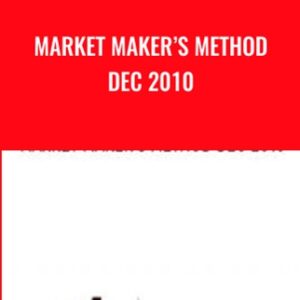 Market Makers Method Dec 2010 - Steve Mauro