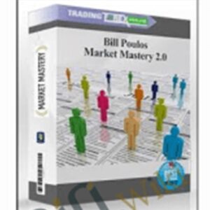 Market Mastery 2.0 - Bill Poulos
