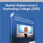 Market Stalkers Level 2 Daytrading College 2020 - Forex library