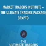 Market Traders Institute E28093 The Ultimate Traders Package Crypto - Forex library