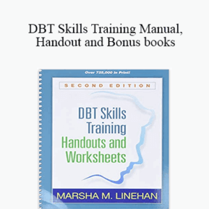 Marsha M. Linehan - DBT Skills Training Manual, Handout and Bonus books