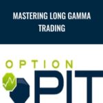 Mastering Long Gamma Trading - Forex library