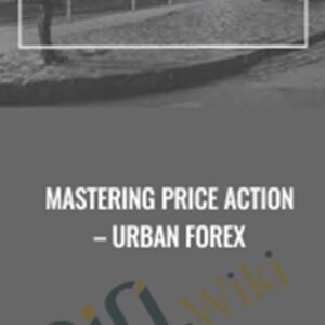 Mastering Price Action - Urban Forexa