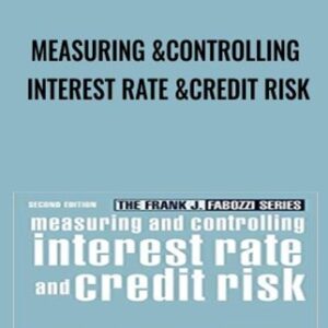 Measuring and Controlling Interest Rate and Credit Risk (2nd Ed.) - Frank Fabozzi