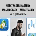 Metatrader Mastery Masterclass E28093 Metatrader 42C 5 MT4 MT5 - Forex library