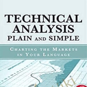 Technical Analysis Plain and Simple - Michael N.Kahn