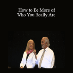 Michael Neill and Elsie Spittle How to Be More of Who You Really Are - Forex library