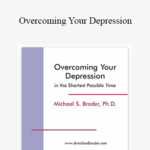 Cart Michael S. Broder Overcoming Your Depression - Forex library
