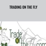 Cart Michele E28093 Trading on the Fly - Forex library
