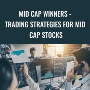 Mid Cap Winners-Trading Strategies For Mid Cap Stocks - Joe Marwood