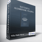 Mike Halls Moore Successful Algorithmic Trading - Forex library